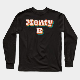 Menty B Long Sleeve T-Shirt